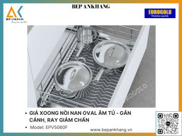 GIÁ XOONG NỒI NAN OVAL ÂM TỦ - GẮN CÁNH, RAY GIẢM CHẤN EUROGOLD EPV5060F - INOX OVAL 304